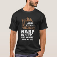 a day without playing harp is like harps