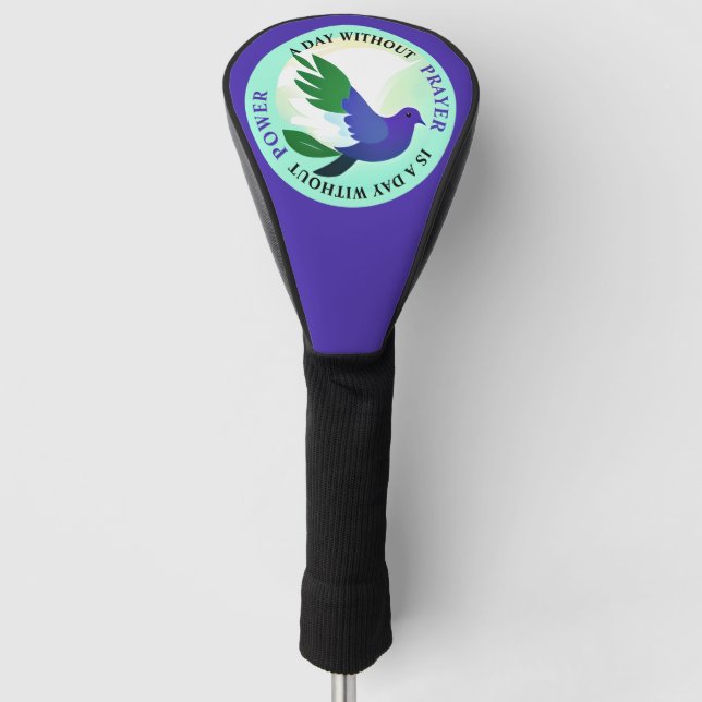 A Day without Prayer is a Day without Power Golf Head Cover (Front)
