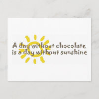 A Day without Sunshine is a Day without Chocolate