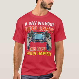 A Day Without Video Games Boysns Gamer Gaming T-Shirt