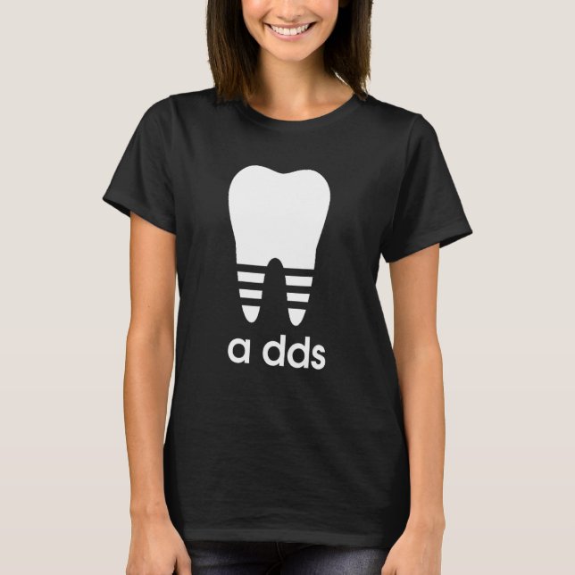 A Dds  Dentist Dental Student Humour Graduation T-Shirt (Front)