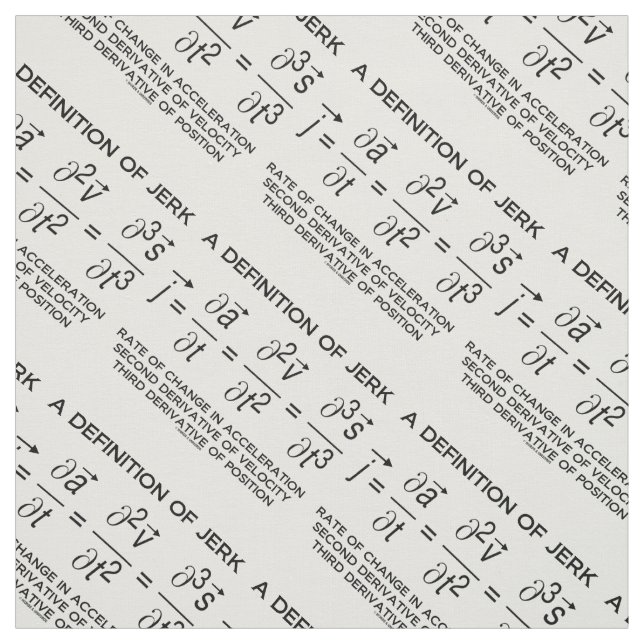 A Definition Of Jerk Physics Equation Geek Humour Fabric (Swatch)