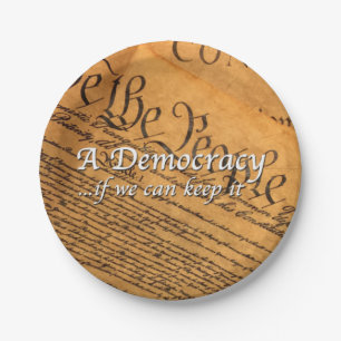 A Democracy If We Can Keep It Paper Plate
