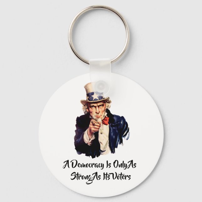 A Democracy Is Only As Strong As Its Voters Key Ring (Front)