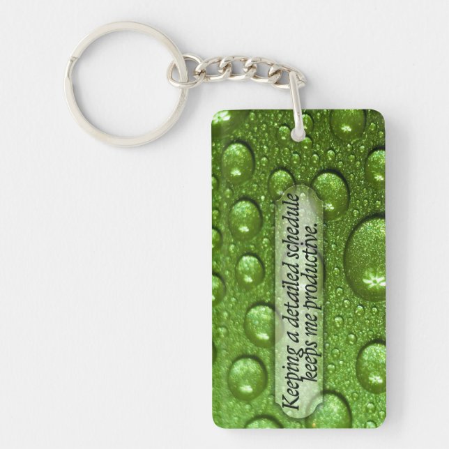 "A detailed schedule" Motivation Affirmation Key Ring (Front)