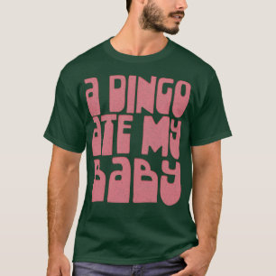A Dingo Ate My Baby 80s Popculture T-Shirt
