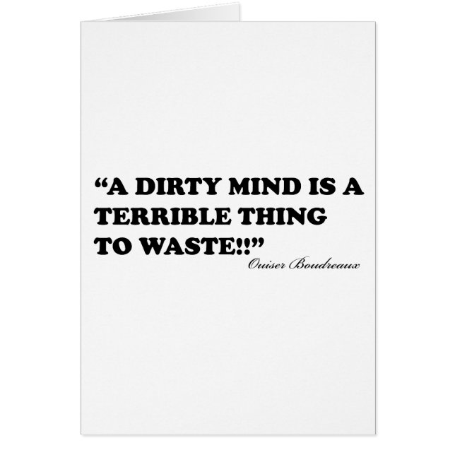 A Dirty Mind Is A Terrible Thing To Waste (Front)