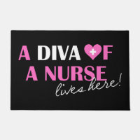"A Diva of a Nurse Lives Here!" 