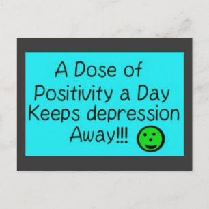 A dose of positivity a day, keeps.... postcard