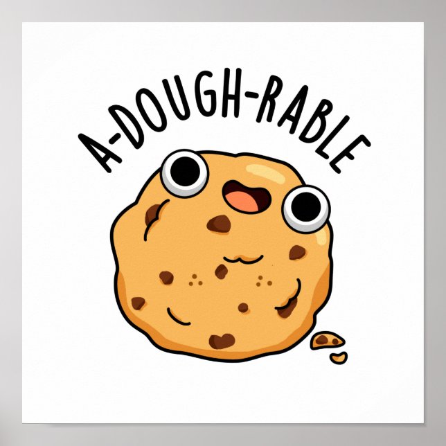 A-dough-rable Funny Cookie Pun  Poster (Front)
