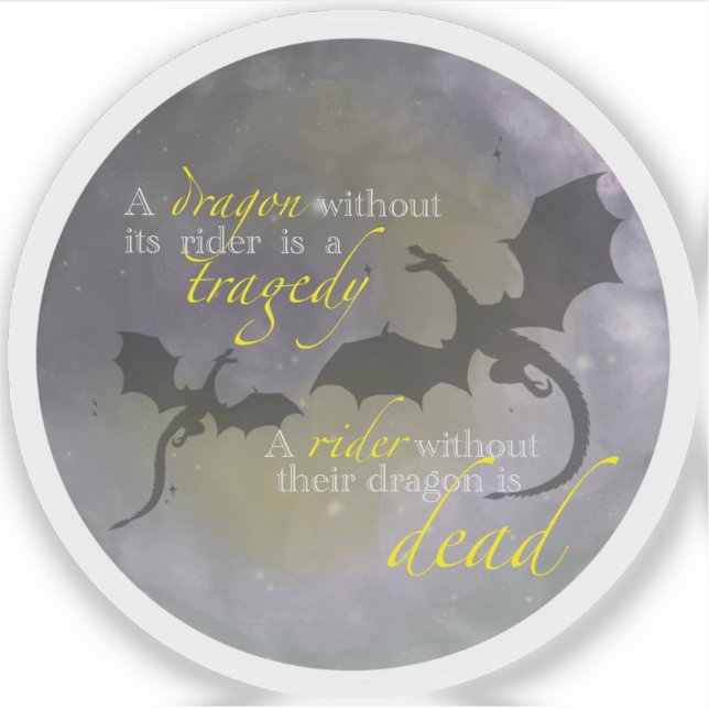 A dragon without its rider - Fourth Wing quote (Front)