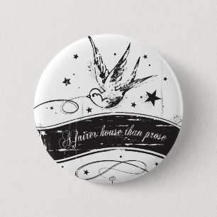 "A fairer house than prose" 6 Cm Round Badge