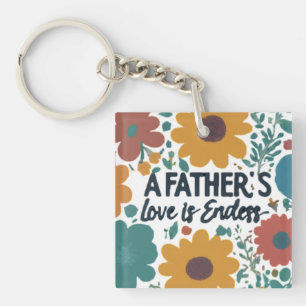 A Father’s Love is Endless Key Ring