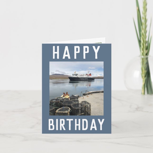 A Ferry at Port Askaig, Islay in Scotland Birthday Card (Front)