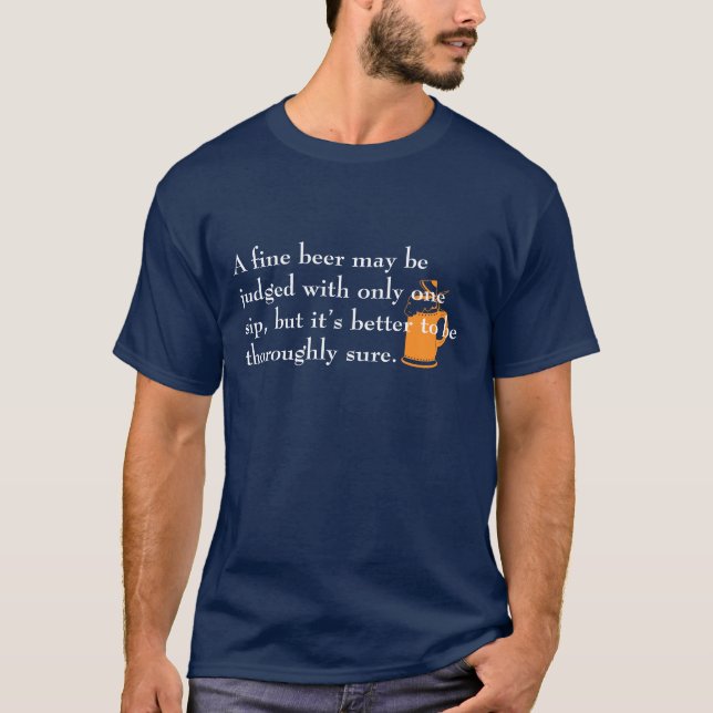 A Fine Beer Funny Beer Quote T-Shirt (Front)