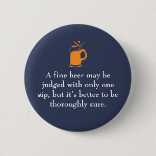 A Fine Beer Funny Beer Quotes 6 Cm Round Badge