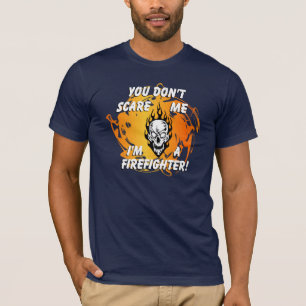 A Firefighter Scare T-Shirt