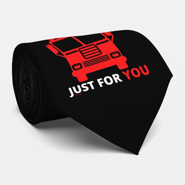 A FIRETRUCK JUST FOR YOU funny pun                 Tie (Rolled)
