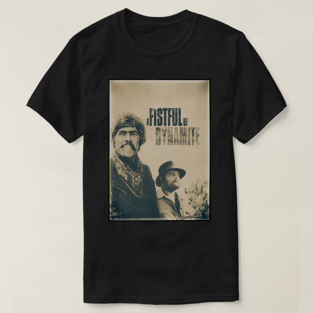 A Fistful of Dynamite Retro Poster T-Shirt (Design Front)