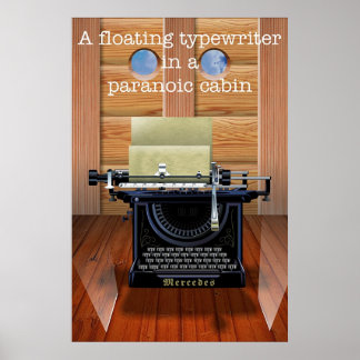 A floating typewriter in a paranoic cabin poster