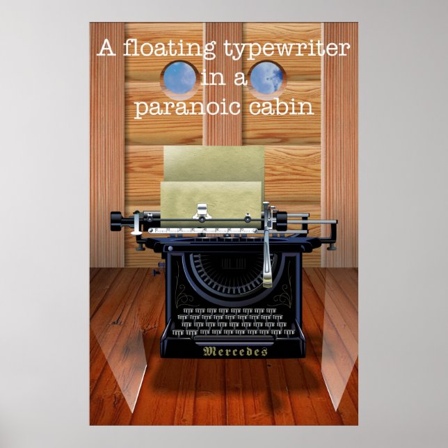 A floating typewriter in a paranoic cabin poster (Front)