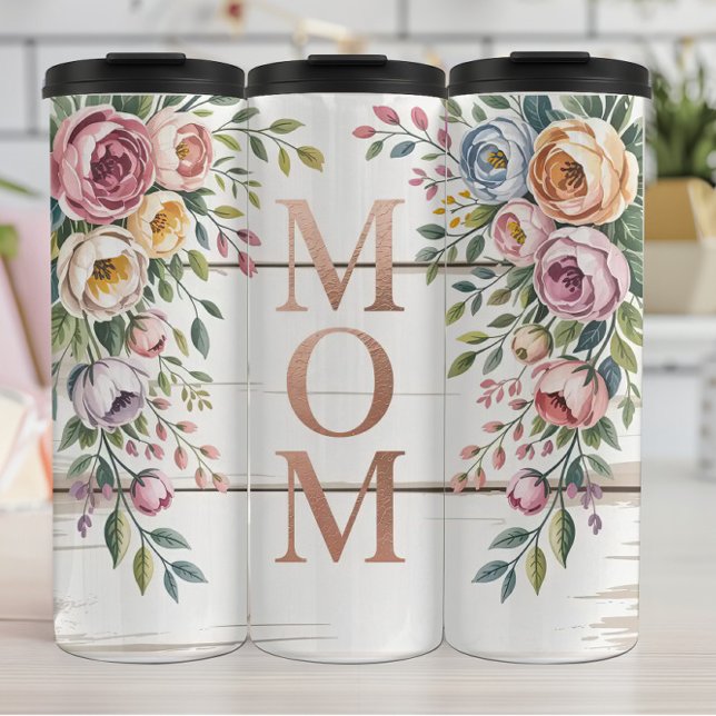A Floral Mum Sign with Roses Thermal Tumbler (Creator Uploaded)