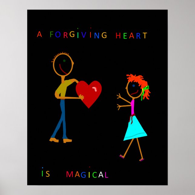 A Forgiving Heart Is Magical Poster (Front)