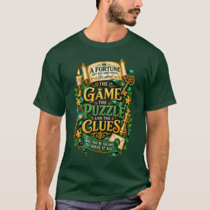 A Fortune Game Puzzle and Clues Mystery Reader T-S T-Shirt