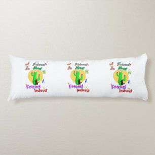 A Friend In Need Is A Friend Indeed Body Cushion