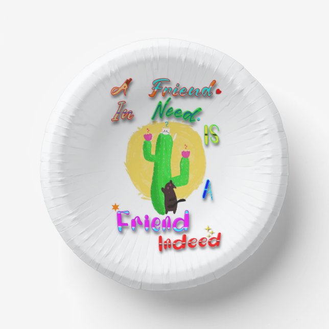 A Friend In Need Is A Friend Indeed Paper Plate (Front)