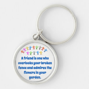 A Friend Is One Who Overlooks - Friendship Quote  Key Ring