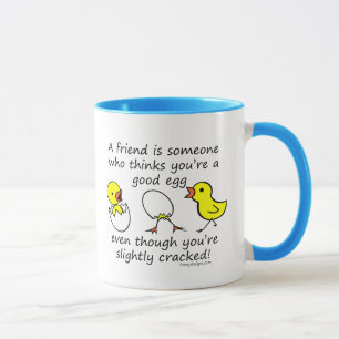 A friend is someone funny saying mug