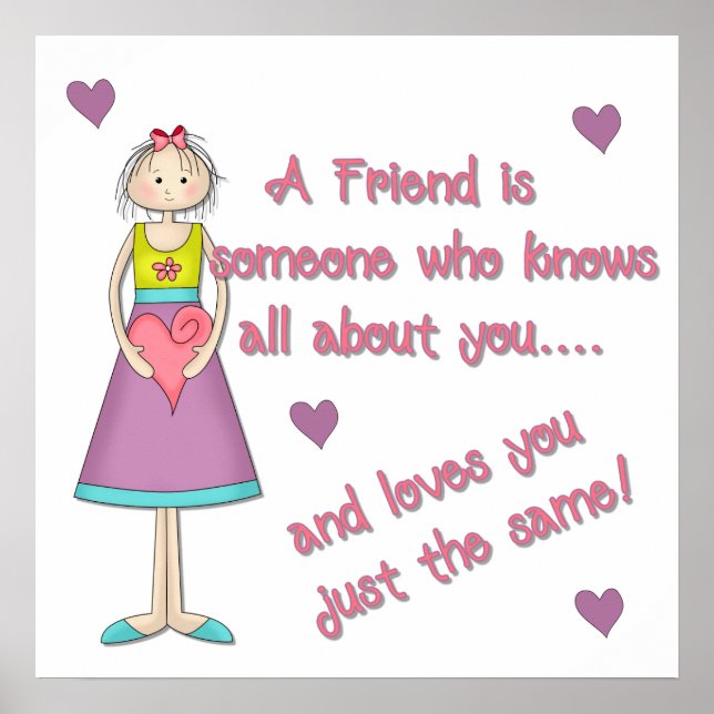 A Friend is Someone Print (Front)