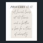 A friend loves at all times beige arch poster<br><div class="desc">A friend loves at all times, and a brother is born for a time of adversity. -Proverbs 17:17 Minimal Boho Beige Arch Script Print</div>