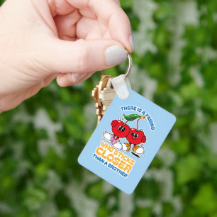 A Friend Sticks Closer Than A Brother Key Ring