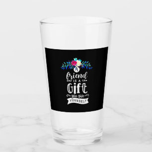 A Friends Is A Gift Glass