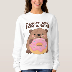 A fun play on words Castor & Dona Sweatshirt
