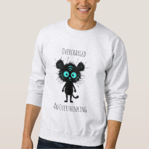 A funny anxiety T-Shirt Sweatshirt