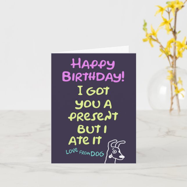 A funny birthday card from dog, editable message (Yellow Flower)