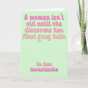 A funny female birthday card