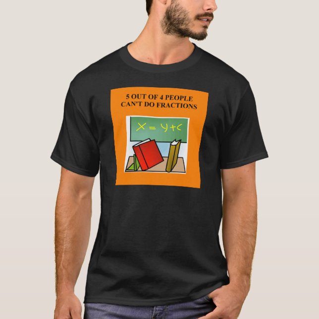 a funny math joke T-Shirt (Front)