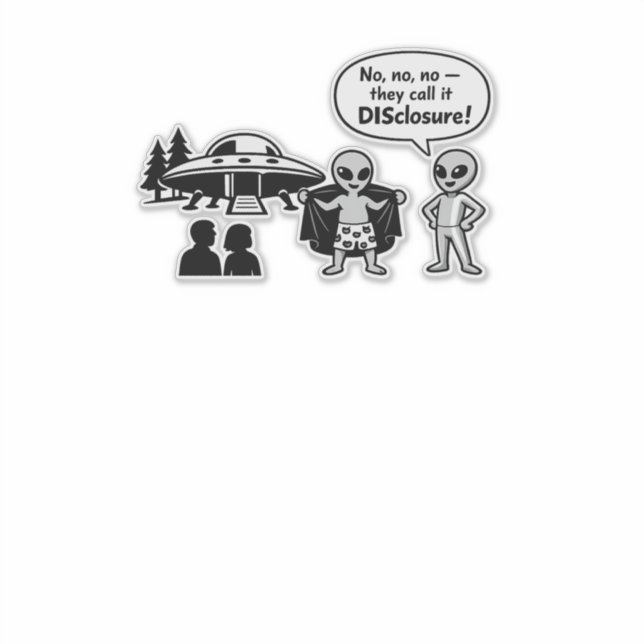 A funny take on The Disclosure movement (Front)