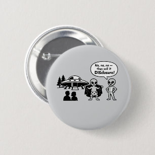 A funny take on The Disclosure movement 6 Cm Round Badge