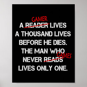 A Gamer Lives A Thousand Lives Funny Video Game Poster