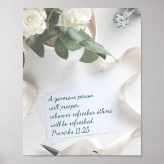 "A Generous Person Will Prosper" Proverbs 11:25 Poster