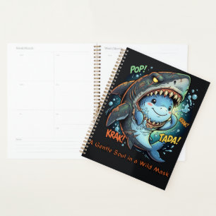 A Gentle Soul in a Wild Mask Cute Shark Planner