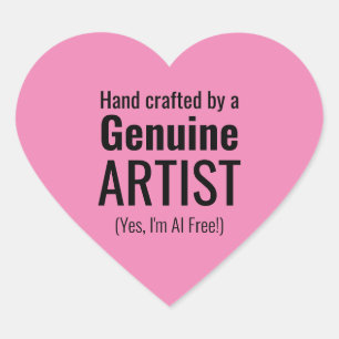 A genuine artist (or your text) made this - No AI Heart Sticker