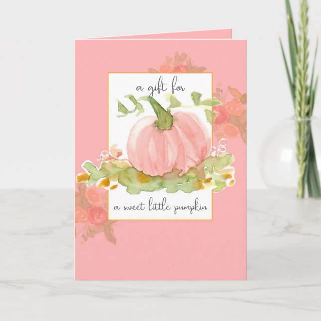 A Gift For Baby Sweet Little Pumpkin Pink Flowers Card (Front)
