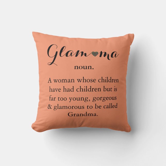 A Gift for Grandma Glam-ma Quote Throw Pillow (Front)