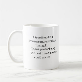 A Gift For Your Best Friend Coffee Mug